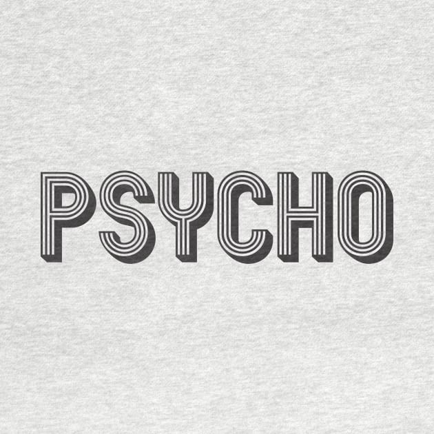 PSYCHO by MrKovach